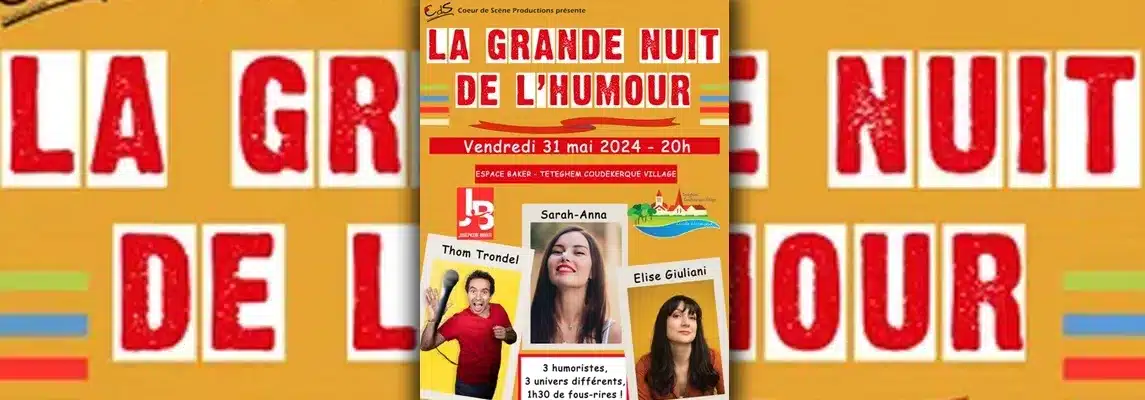 , La Grande Nuit de l&rsquo;Humour ce vendredi à Téteghem-Coudekerque-Village